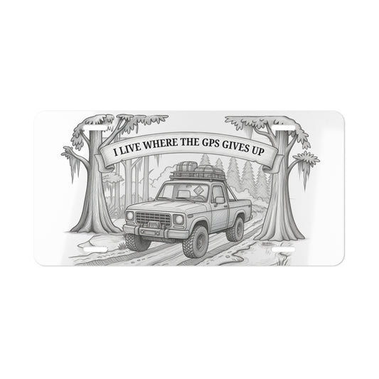 Off-Road Vanity Plate — "I Live Where The GPS Gives Up" Metal License Plate