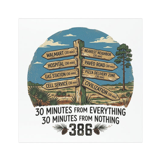 Rustic '30 Minutes From Everything' Car Magnet — Rural Florida 386 Design