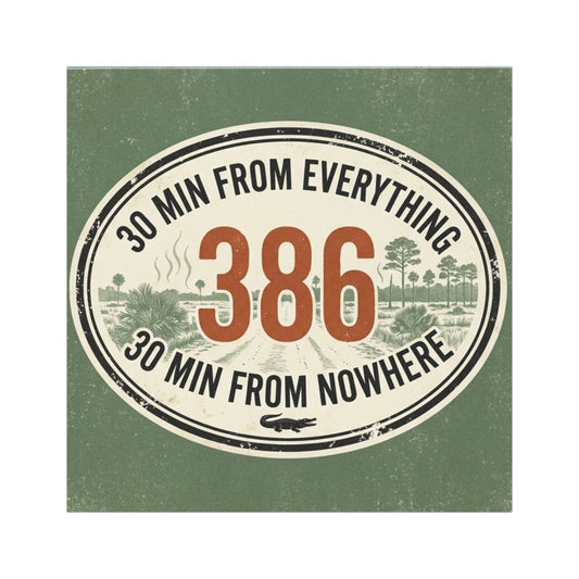 Car Magnet - '386: 30 Min From Everything, 30 Min From Nowhere' Vintage Oval Volusia County