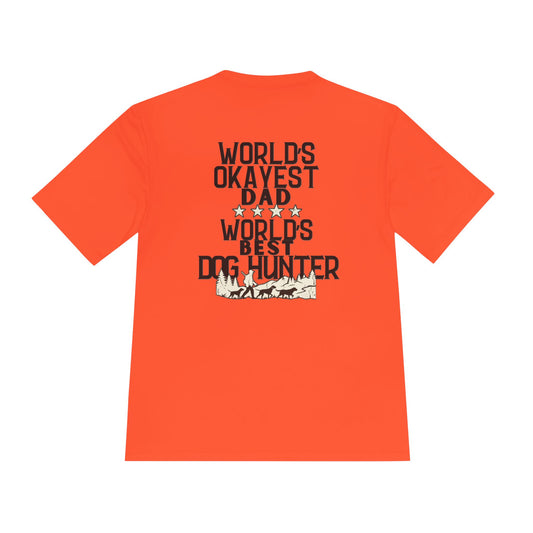 World's Okayest Dad / World's Best Dog Hunter Tee
